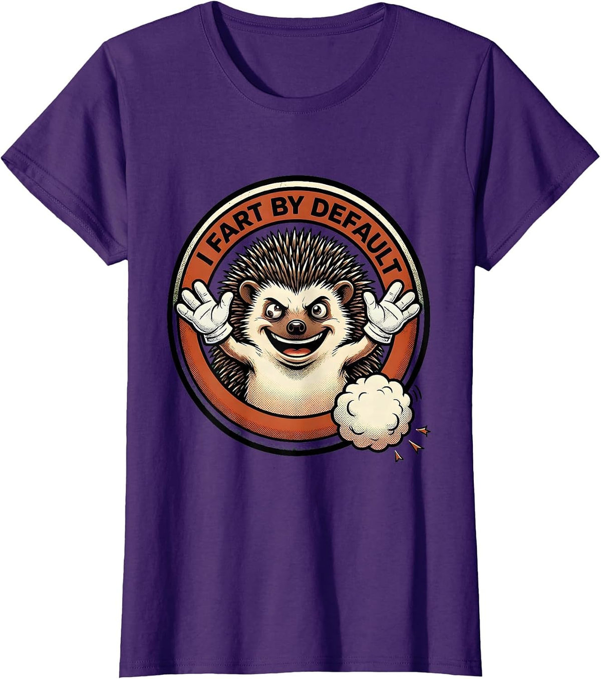Women's I Fart By Default Funny Hedgehog Dad Fart Joke Vintage Meme T-Shirt - Purple