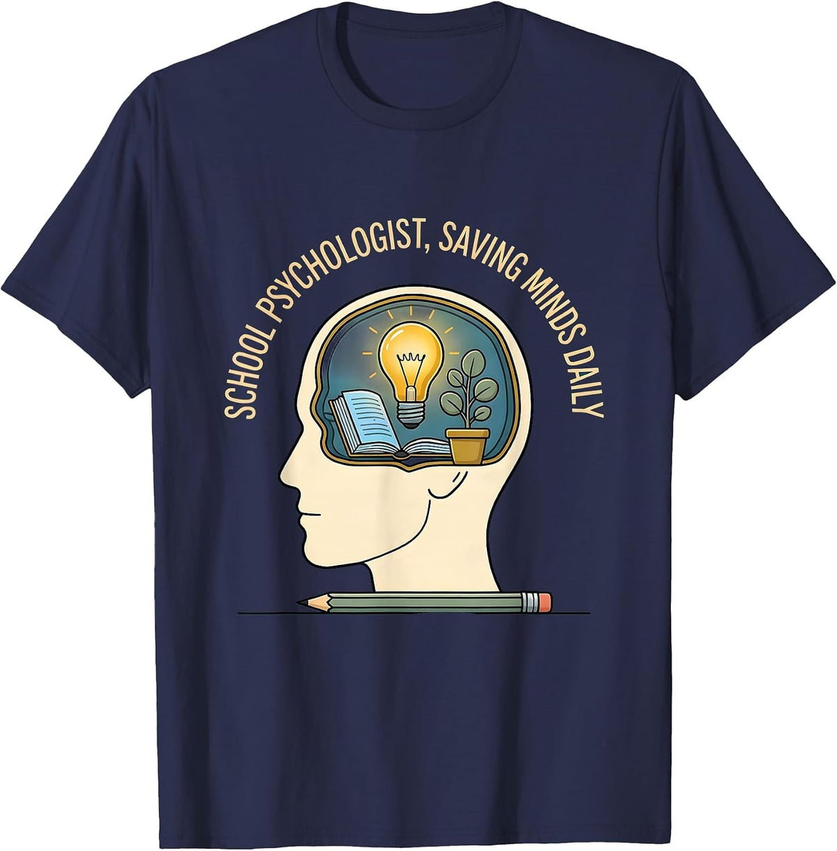 School Psychologist Saving Minds Daily Design T-Shirt - Navy Blue