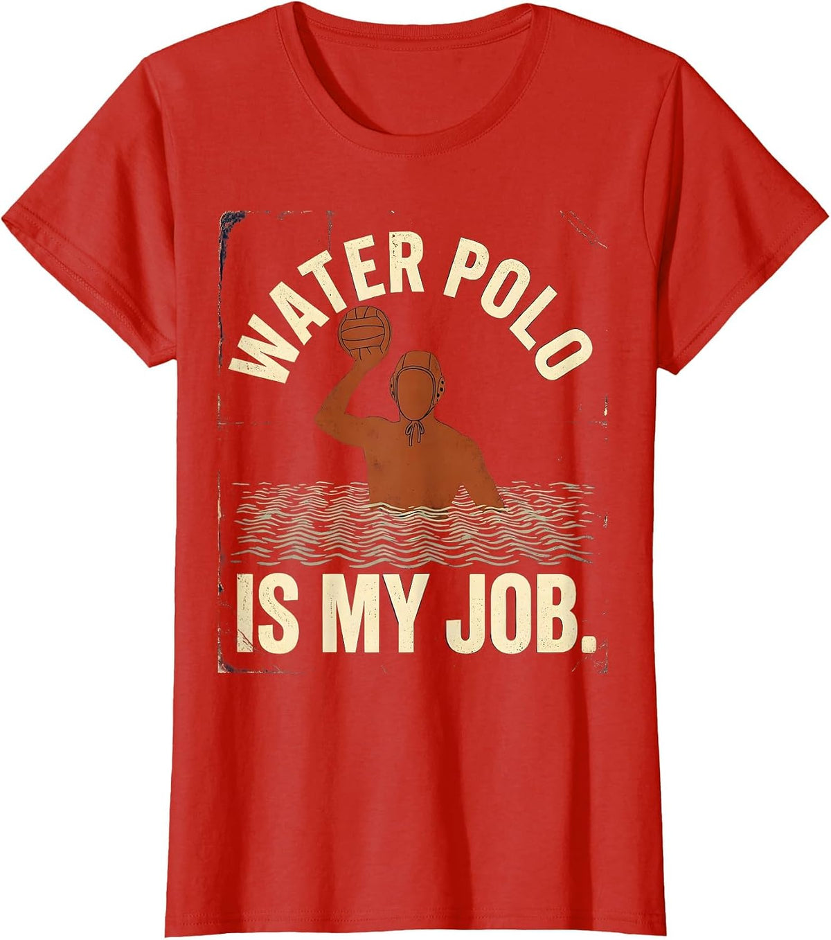 Water Polo Is My Job Vintage Funny Water Polo Player Gift T-Shirt - Red