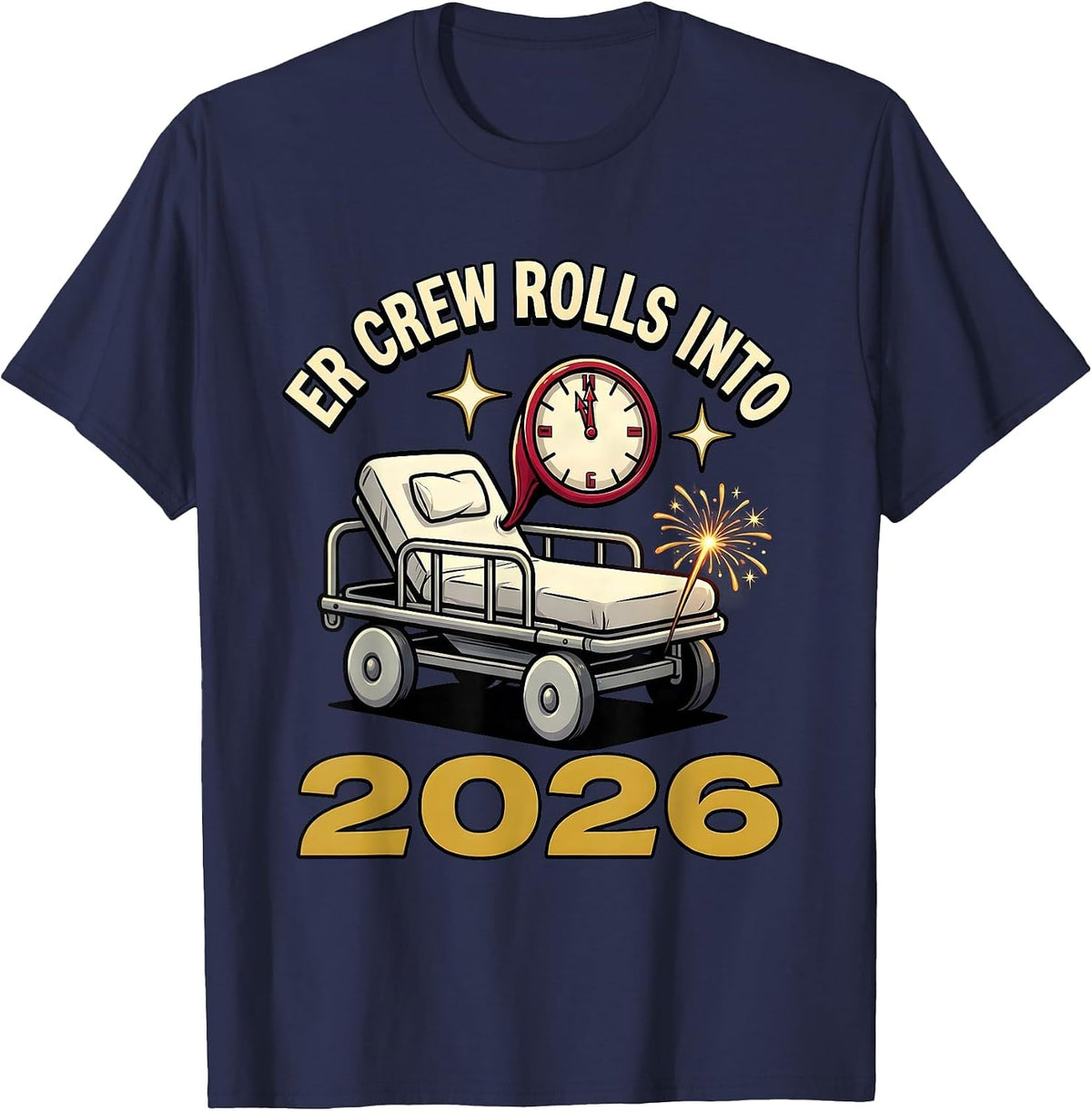 ER Crew Rolls Into 2026 Cartoon Nurse Crew New Year Party T-Shirt - Navy Blue
