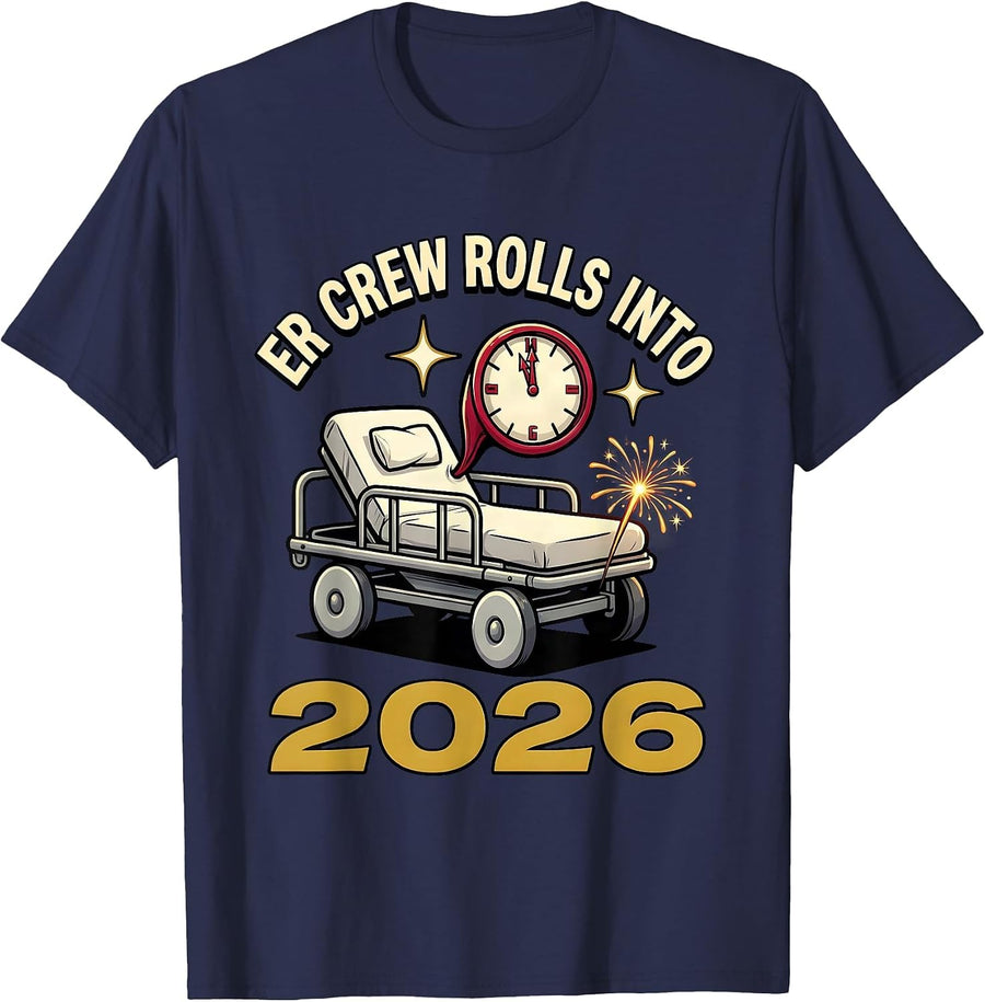 ER Crew Rolls Into 2026 Cartoon Nurse Crew New Year Party T-Shirt - Navy Blue