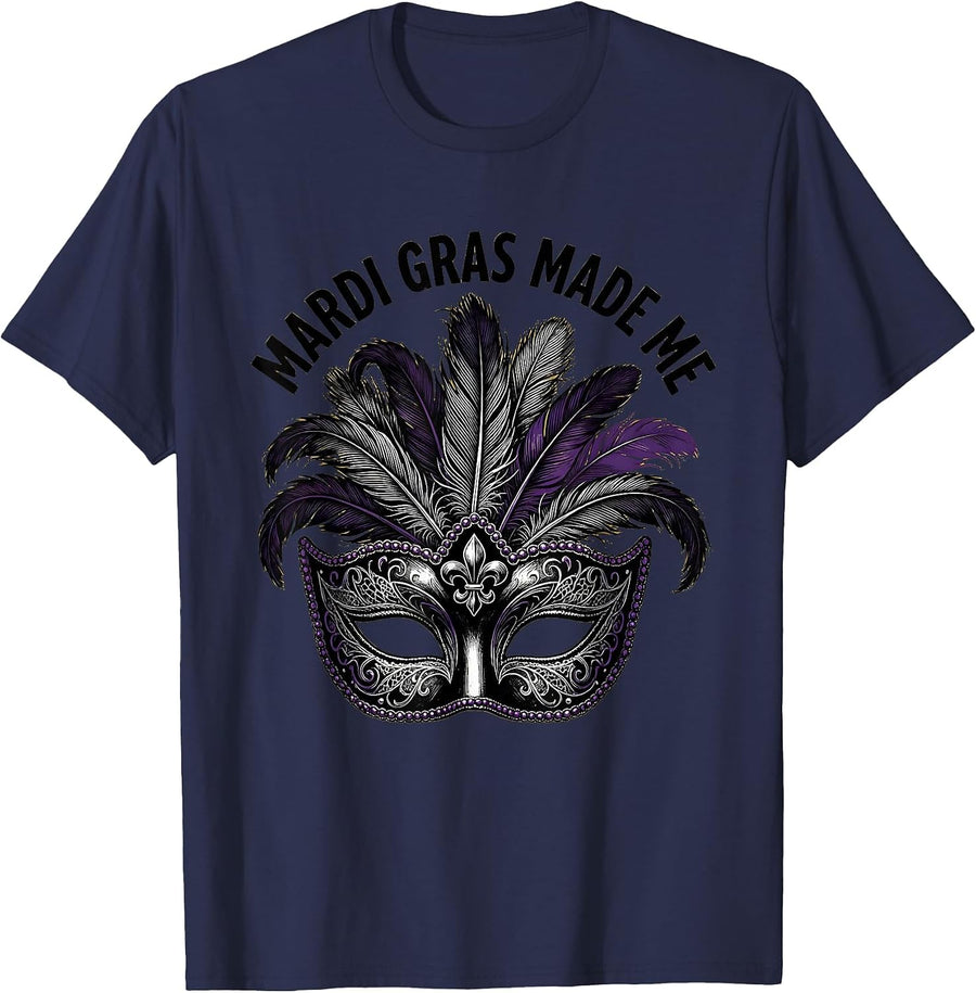 Mardi Gras Made Me Festive Celebration Design T-Shirt - Navy Blue