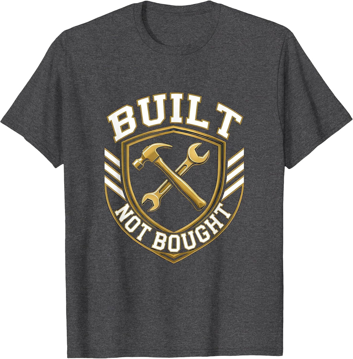 Built Not Bought Blue Collar Worker Design T-Shirt - Dark Heather Grey