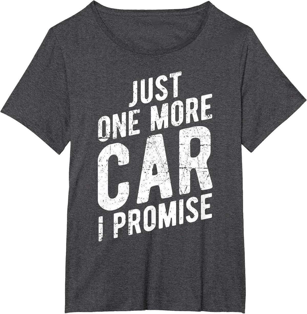 Just One More Car I Promise - Gear Head T-Shirt - Dark Heather Grey