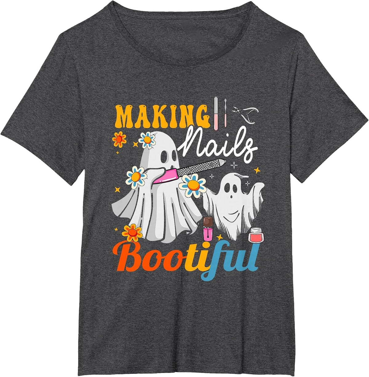 Making Nails Bootiful Halloween for Nail Technicians Artists T-Shirt - Dark Heather Grey