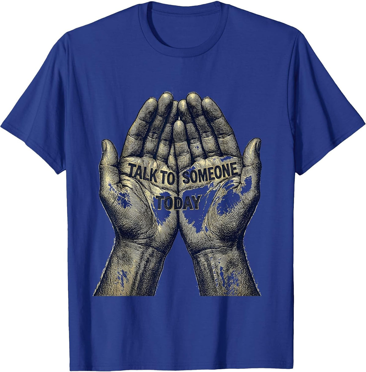 Men's Talk to Someone Today Suicide Awareness Design T-Shirt - Royal Blue