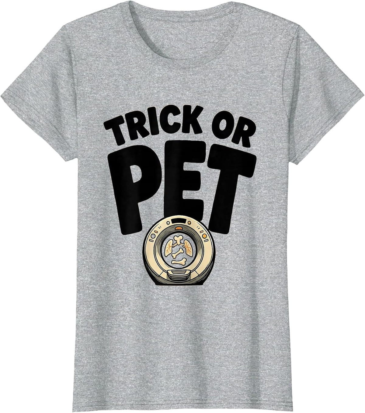 Trick Or PET Cartoon Radiology Tech Halloween Workplace T-Shirt - Heather Grey
