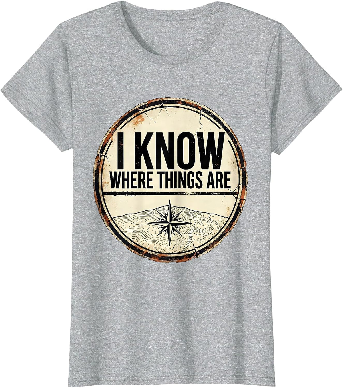 I Know Where Things Are Distressed History Teacher Gift T-Shirt - Heather Grey