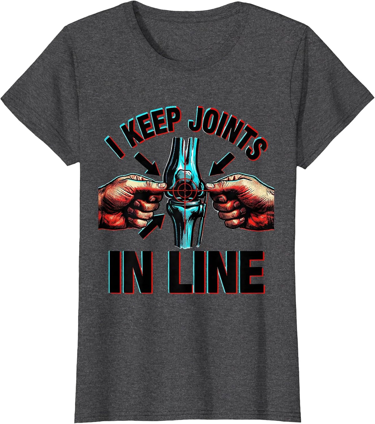 Women's I Keep Joints in Line Funny Massage Therapist Chiropractor T-Shirt - Dark Heather Grey
