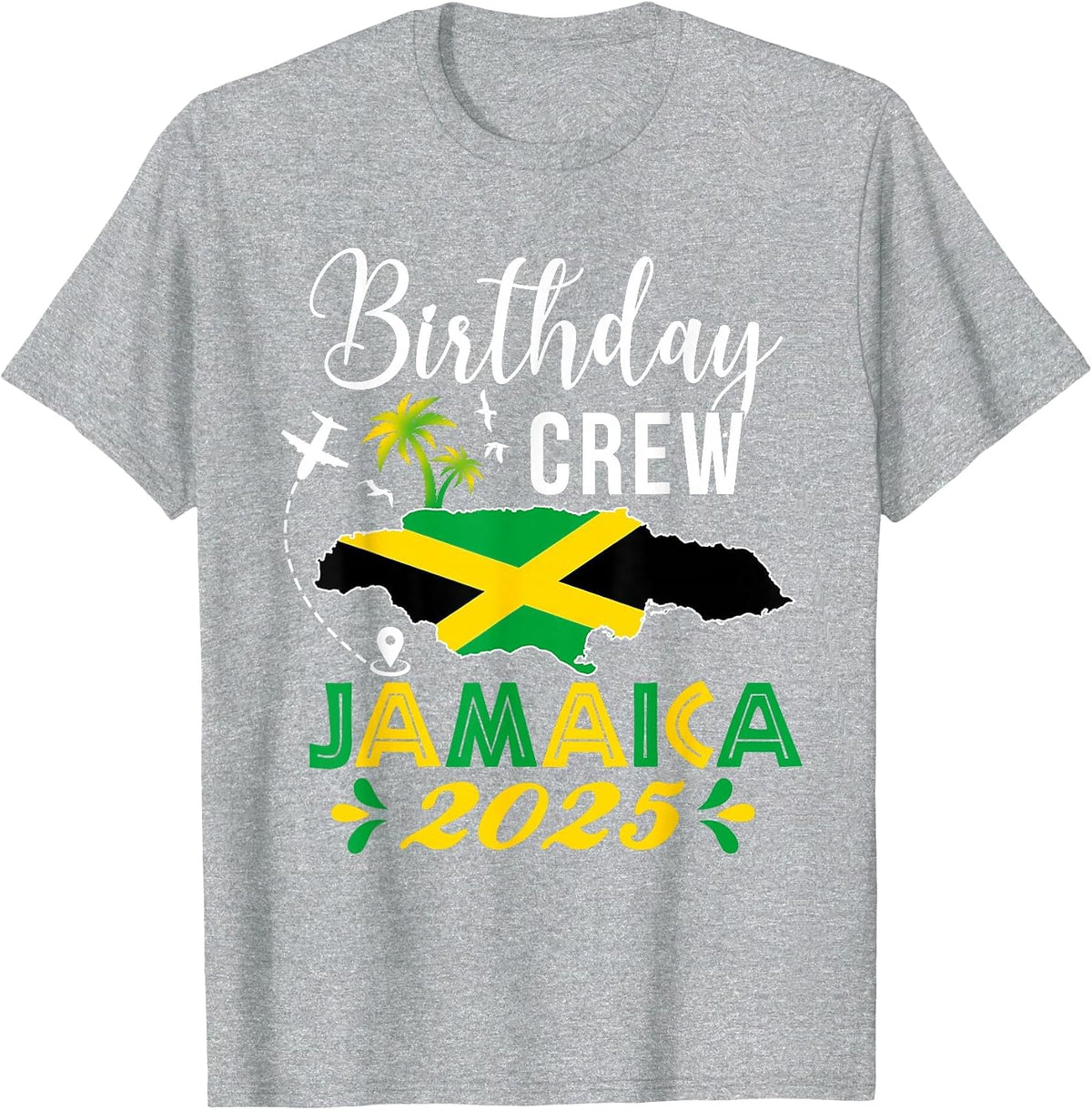 Birthday Crew Jamaica 2025 Tropical Vibe Group Matching Bday T-Shirt - Heather Grey