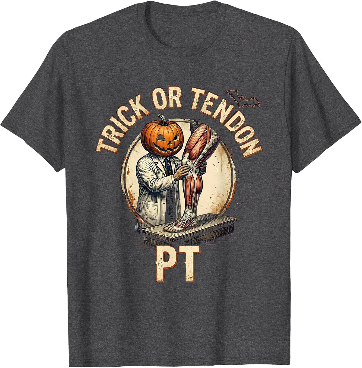 Trick Or Tendon PT Vintage Physical Therapy Halloween T-Shirt - Dark Heather Grey
