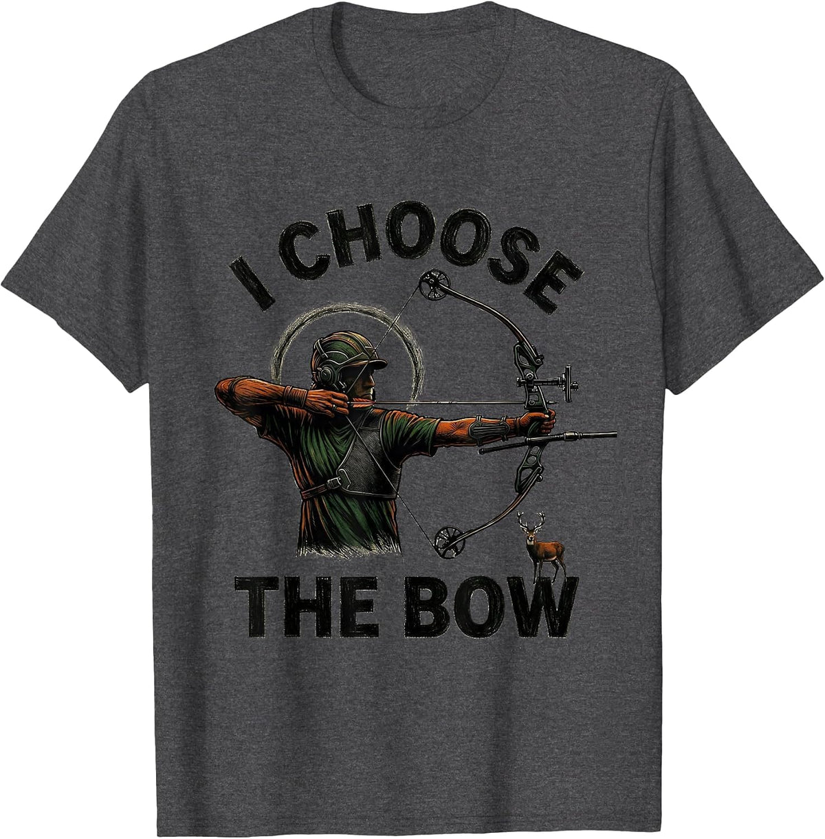 Men's I Choose The Bow Funny Archery Bowhunter Deer Hunting Gift T-Shirt - Dark Heather Grey