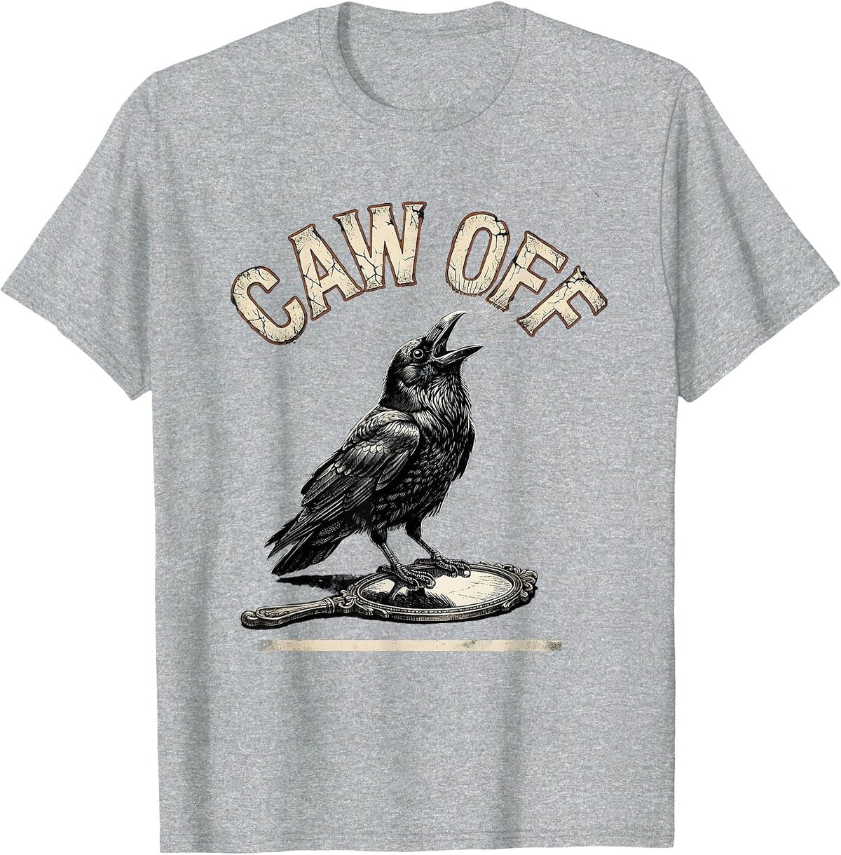 Men's CAW OFF Distressed Crow Gothic Bird Lover Humor T-Shirt - Heather Grey