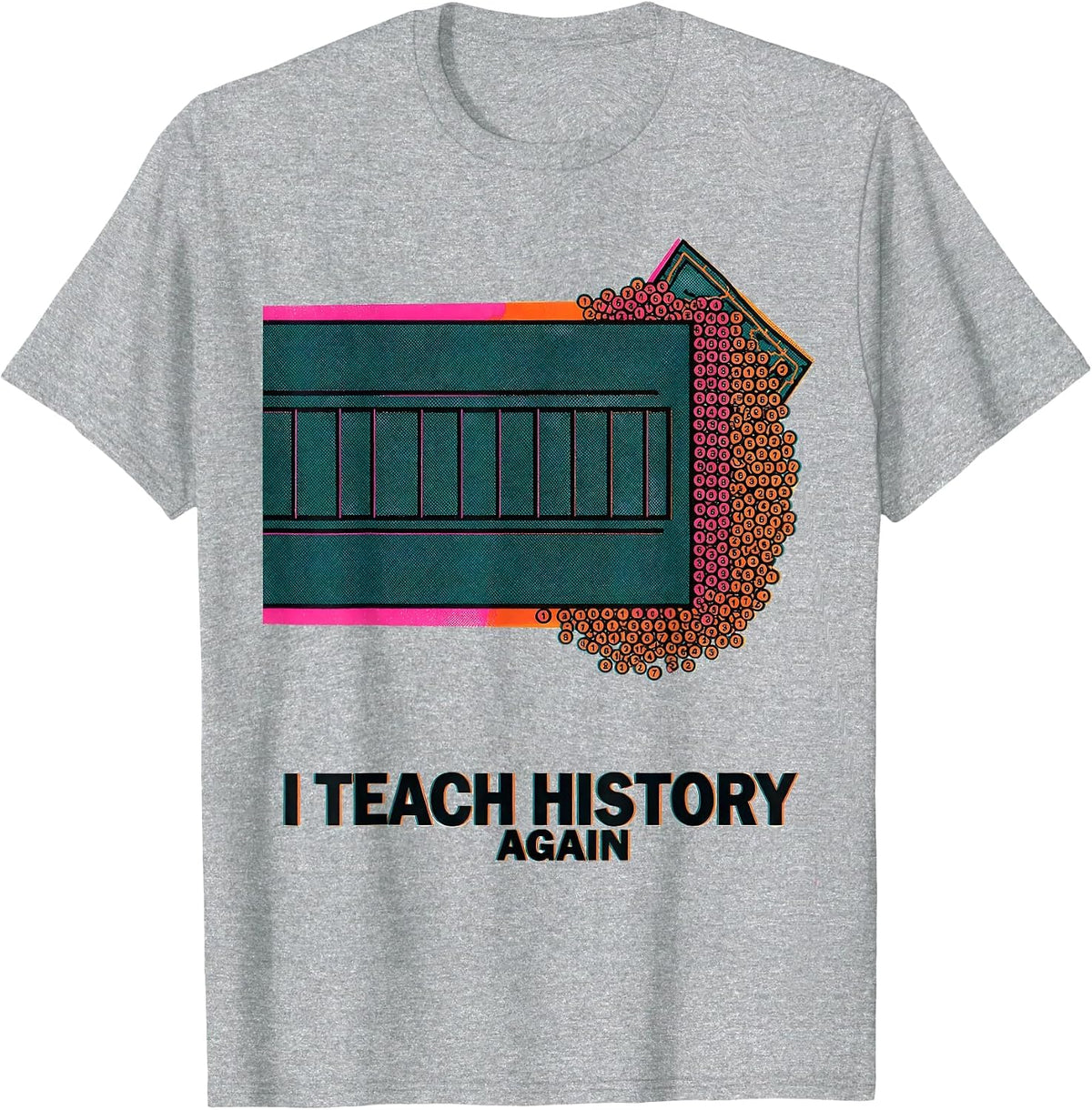 Men's I Teach History Again Funny History Teacher Back To School T-Shirt - Heather Grey