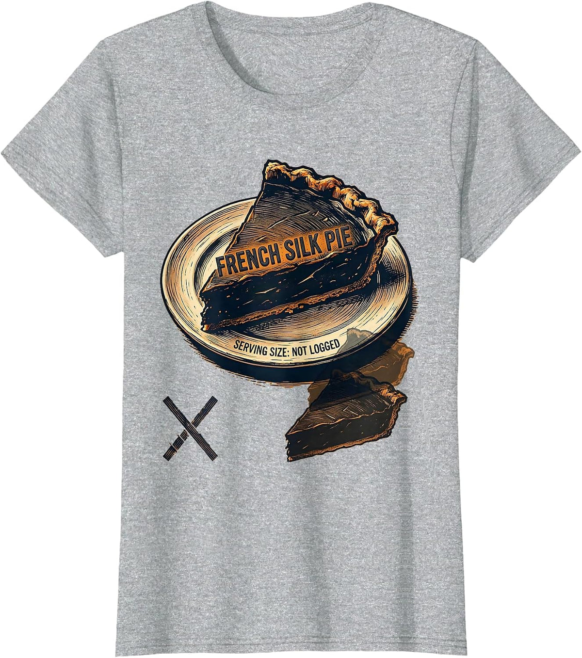 Women's French Silk Pie — Serving Size: Not Logged Funny T-Shirt - Heather Grey