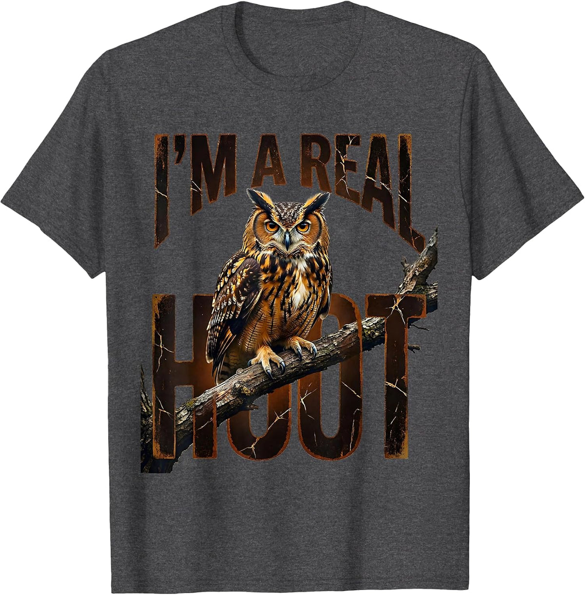 I'm A Real Hoot Distressed Owl Lover Birdwatcher Humor T-Shirt - Dark Heather Grey