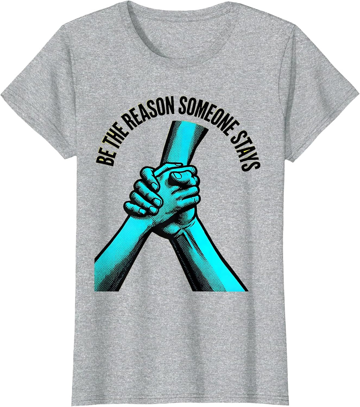 Be the Reason Someone Stays Suicide Awareness T-Shirt - Heather Grey