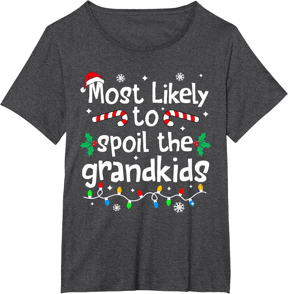 Most Likely to Spoil The Grandkids Christmas Matching T-Shirt - Dark Heather Grey
