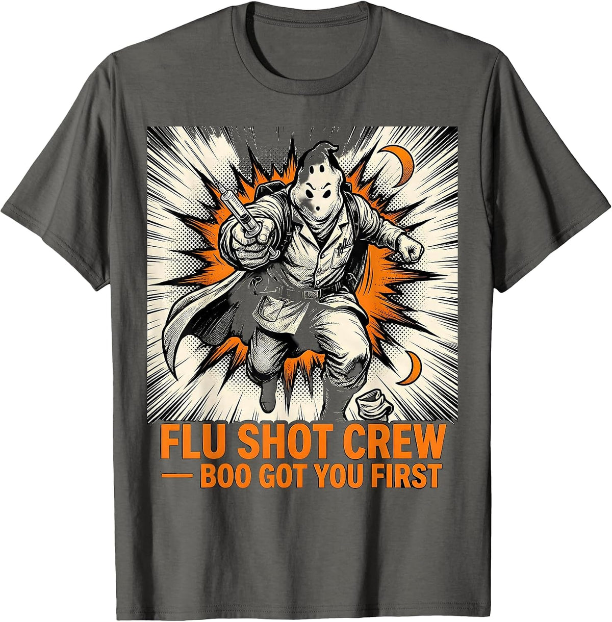 Flu Shot Crew Boo Got You First Funny Nurse Ghost Halloween T-Shirt - Asphalt Grey