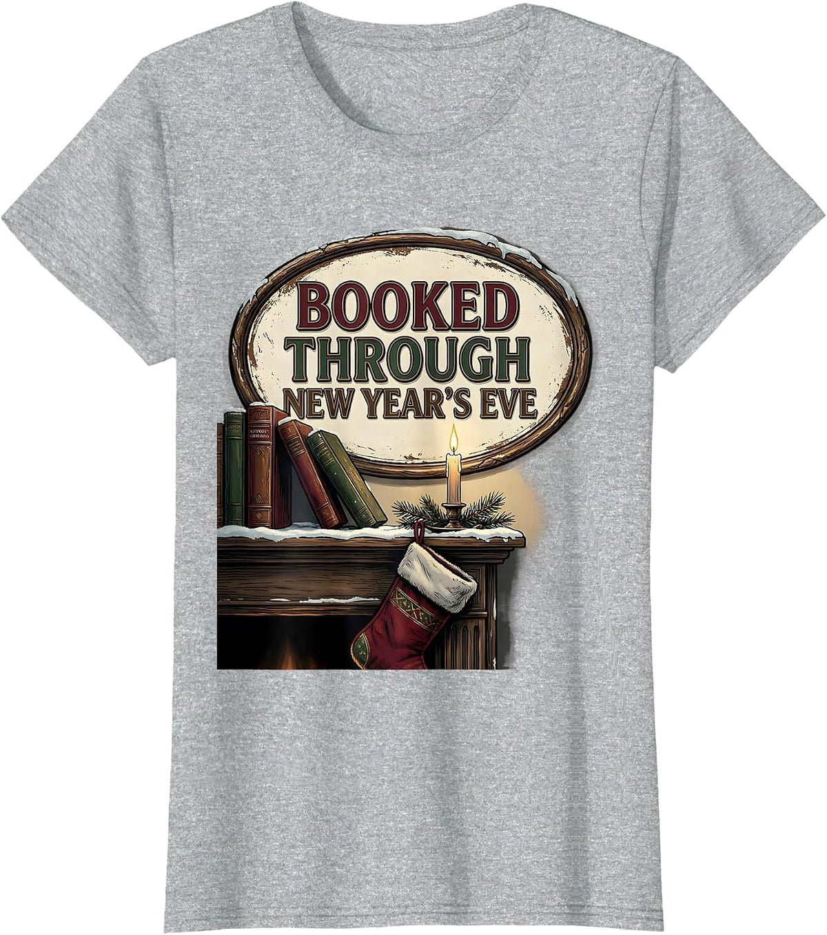 Women's Booked Through New Year's Eve Vintage Book Lover Christmas T-Shirt - Heather Grey