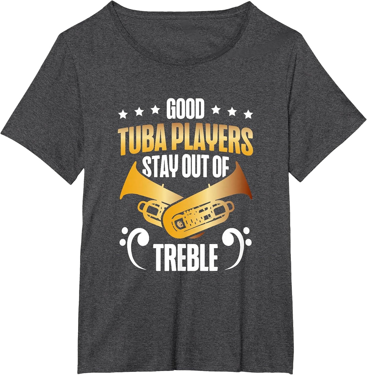 Good Tuba Players Keep Out of Heights Funny T-Shirt - Dark Heather Grey