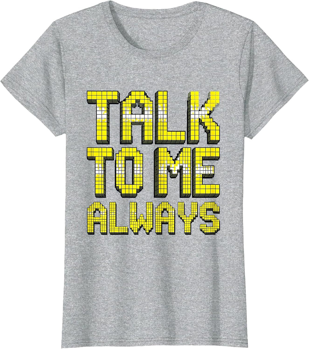 Talk To Me Always Suicide Awareness Design T-Shirt - Heather Grey