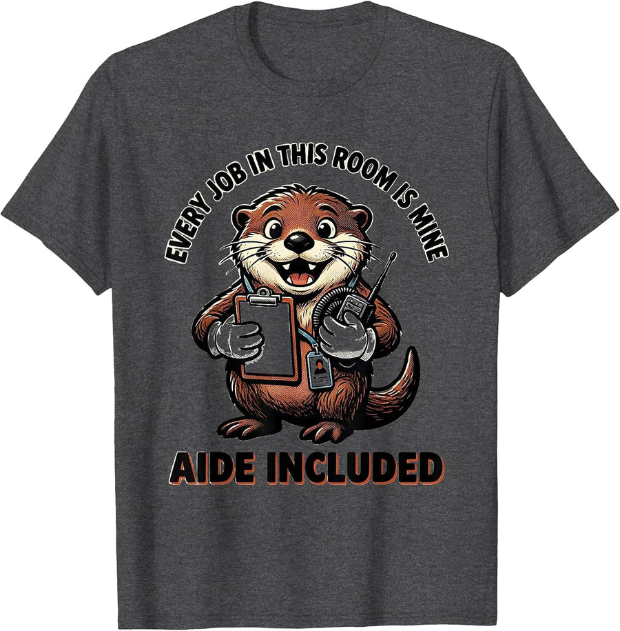 Men's Every Job In This Room Is Mine Aide Included Funny T-Shirt - Dark Heather Grey