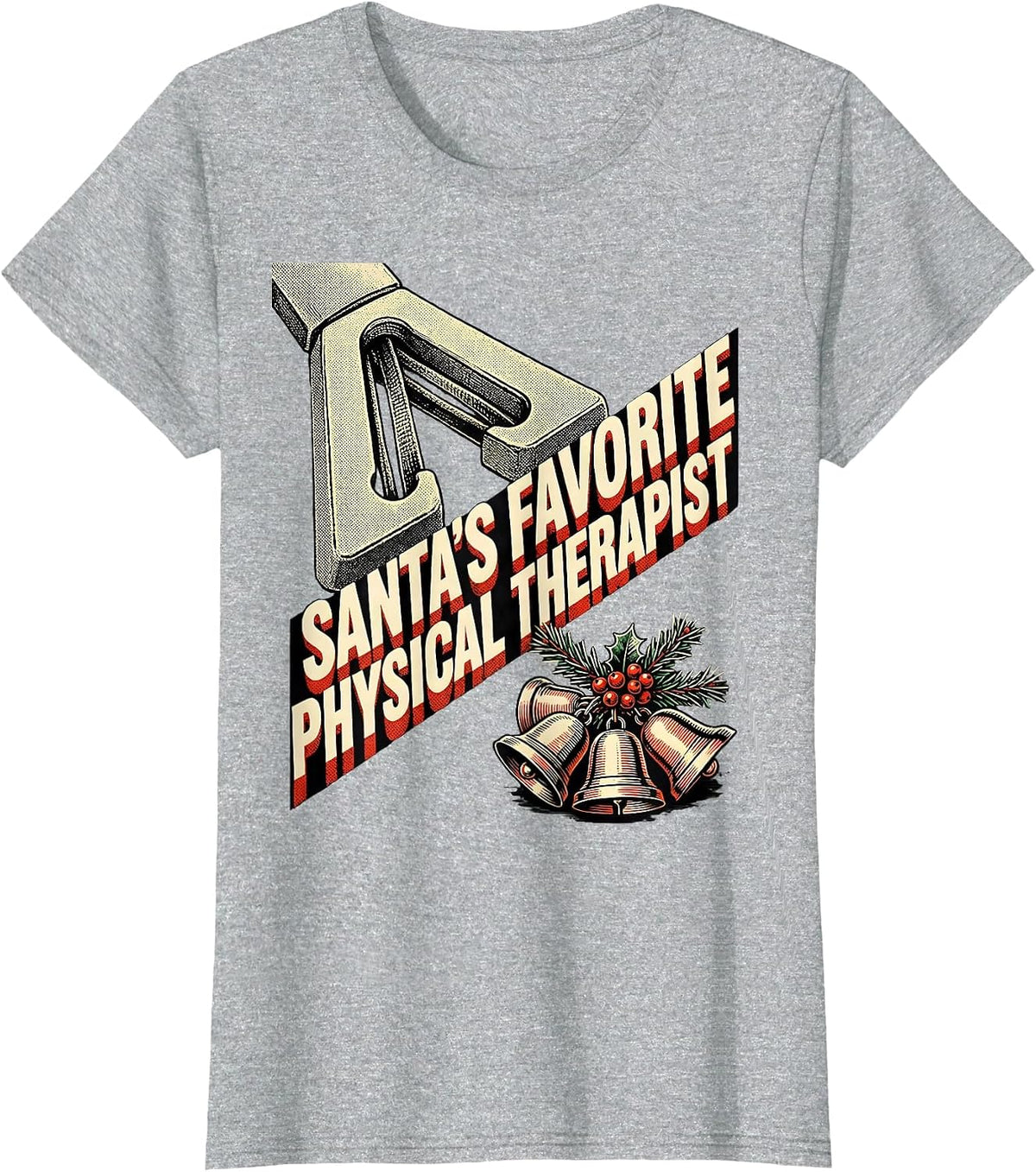 Santa's Favorite Physical Therapist Funny Rehab Christmas T-Shirt - Heather Grey