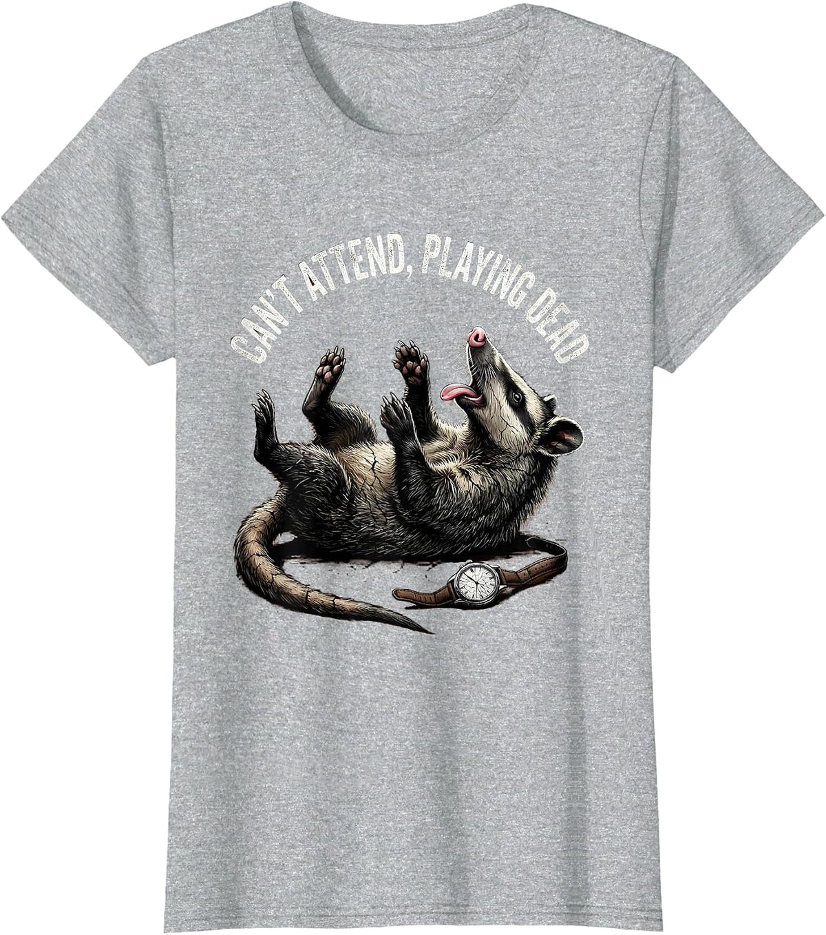 Women's Cant Attend Playing Dead Distressed Opossum Meme Humor T-Shirt - Heather Grey