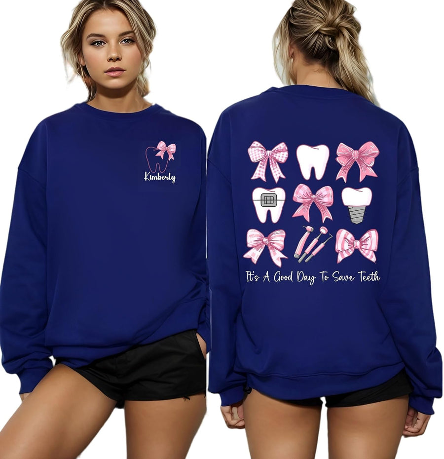 Dental Assistant Sweatshirt, Personalized Dentist Sweater Gift, It's A Good Day To Save Teeth Sweatshirt Shirt, Dental