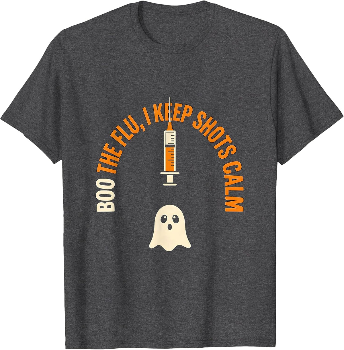Boo the Flu I Keep Shots Calm Funny Halloween Nurse Flu Shot T-Shirt - Dark Heather Grey