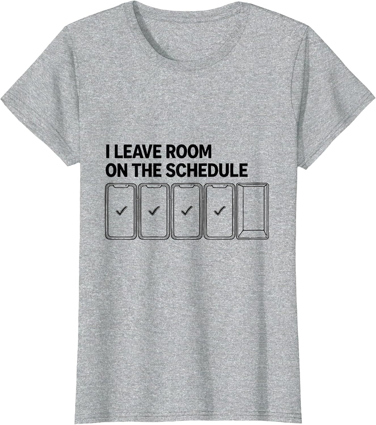I Leave Room On The Schedule Funny Special Education Teacher T-Shirt - Heather Grey
