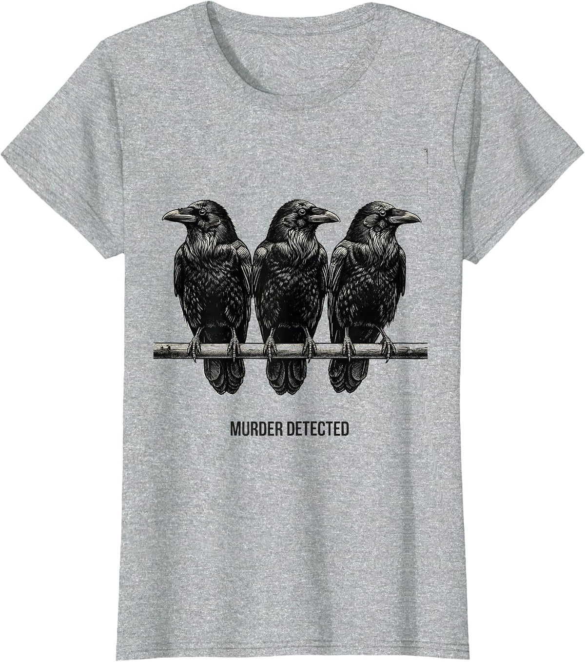 Women's MURDER DETECTED Funny Crow Dark Humor Gothic Bird Lover T-Shirt - Heather Grey