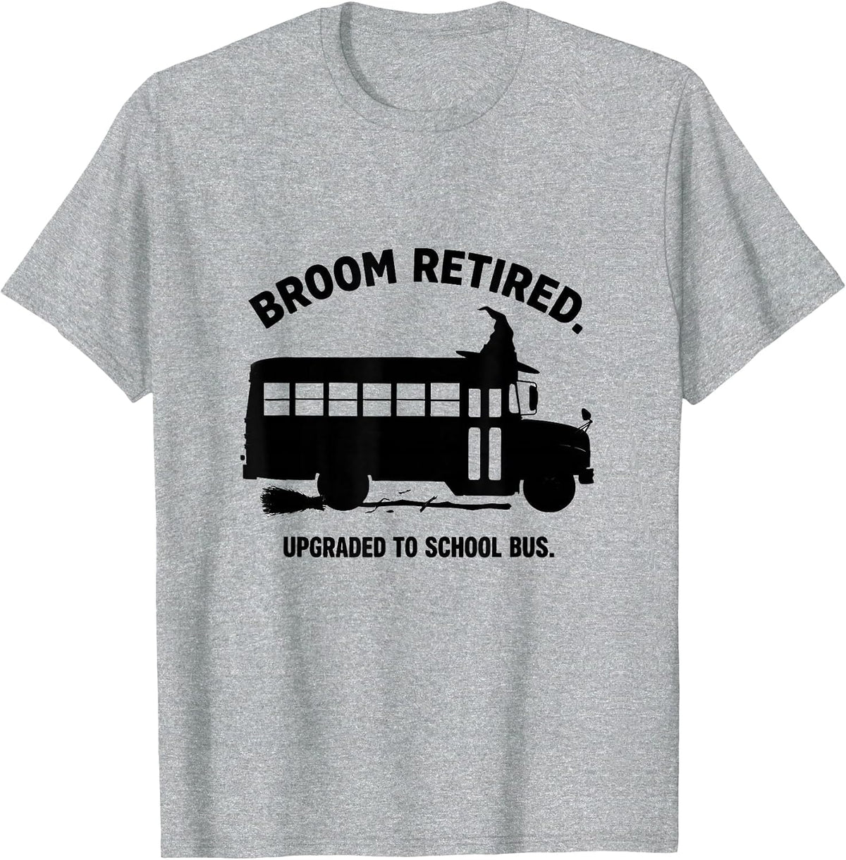 Men's Broom Retired Upgraded To School Bus Funny Halloween Teacher T-Shirt - Heather Grey