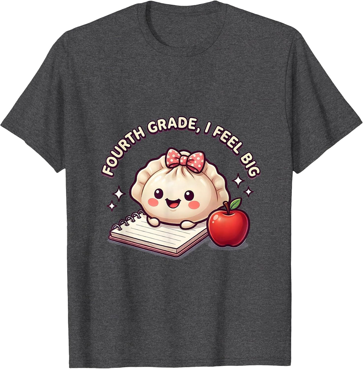 Fourth Grade I Feel Big Cute Kawaii Dumpling Back to School T-Shirt - Dark Heather Grey
