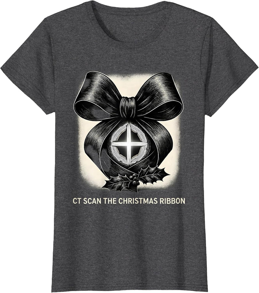 Women's CT Scan The Christmas Ribbon Funny Radiology Tech Humor T-Shirt - Dark Heather Grey
