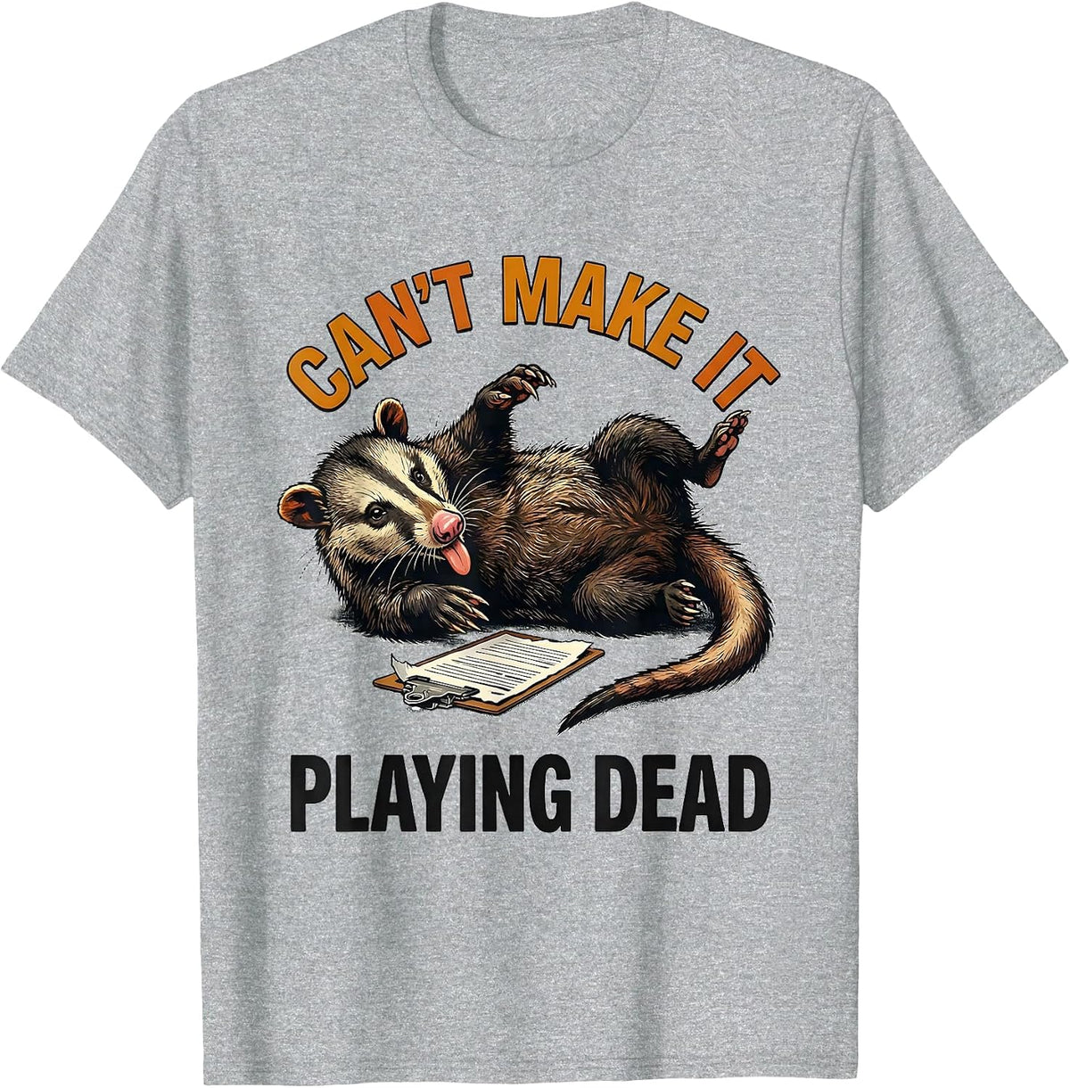 Men's Can't Make It Playing Dead Funny Opossum Animal Meme T-Shirt - Heather Grey