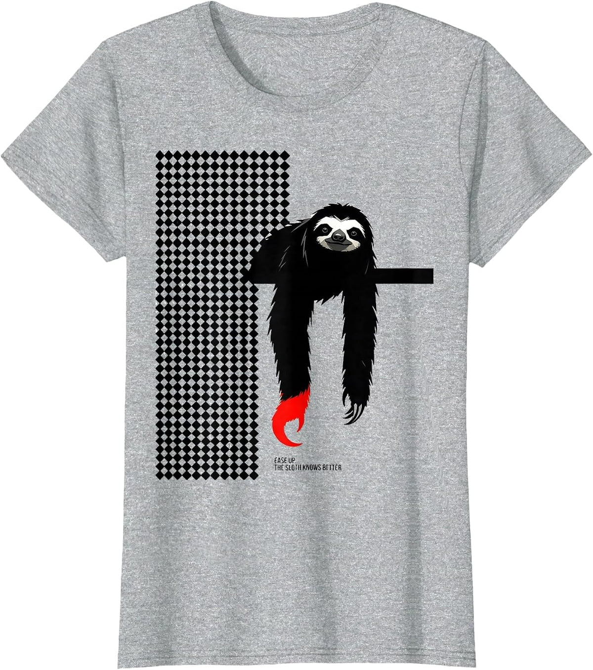 Women's Ease Up The Sloth Knows Better Funny Sloth Lover Humor Gift T-Shirt - Heather Grey