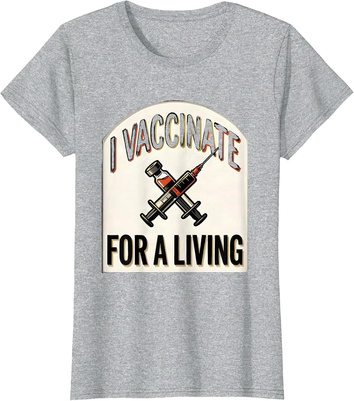 I Vaccinate For A Living Funny Veterinarian Vet Tech T-Shirt - Heather Grey