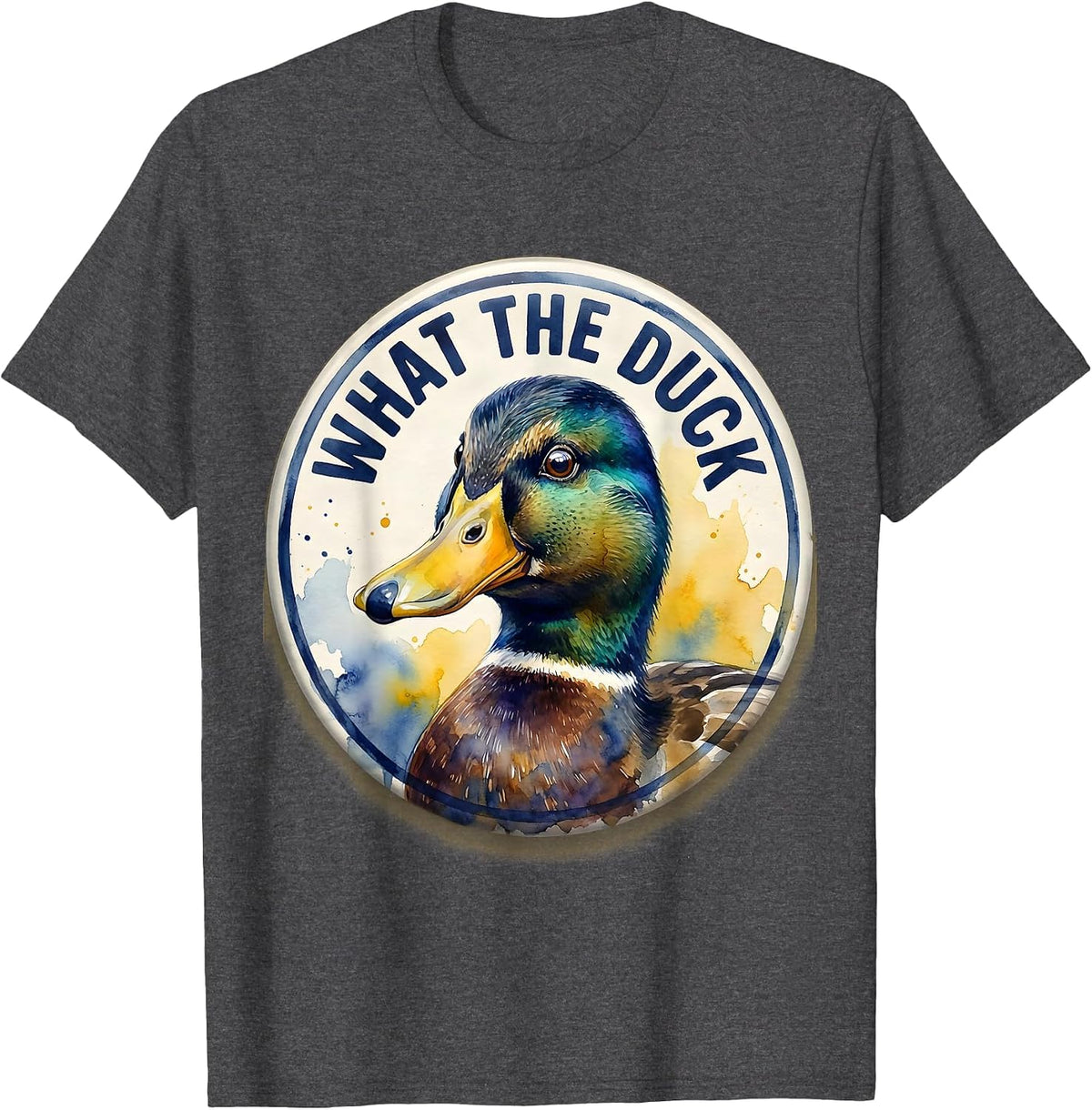 What The Duck Funny Bird Lover Farmer Absurdist Humor T-Shirt - Dark Heather Grey
