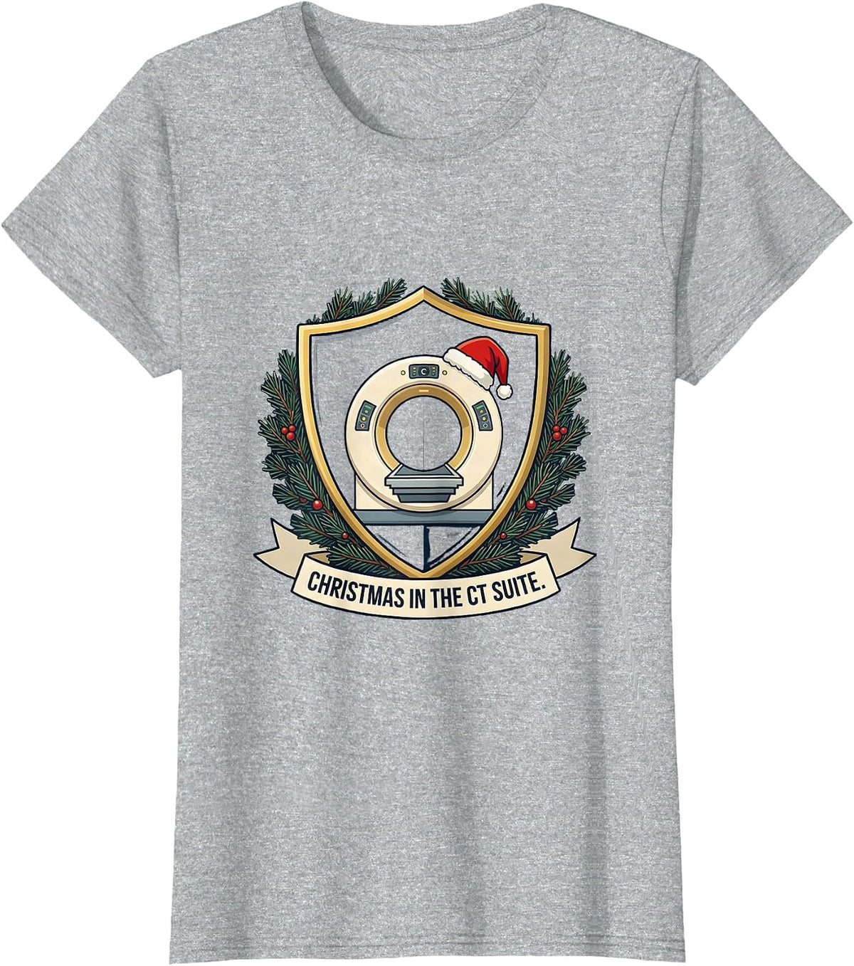 Women's Christmas In The CT Suite Radiology Tech Humor Christmas T-Shirt - Heather Grey