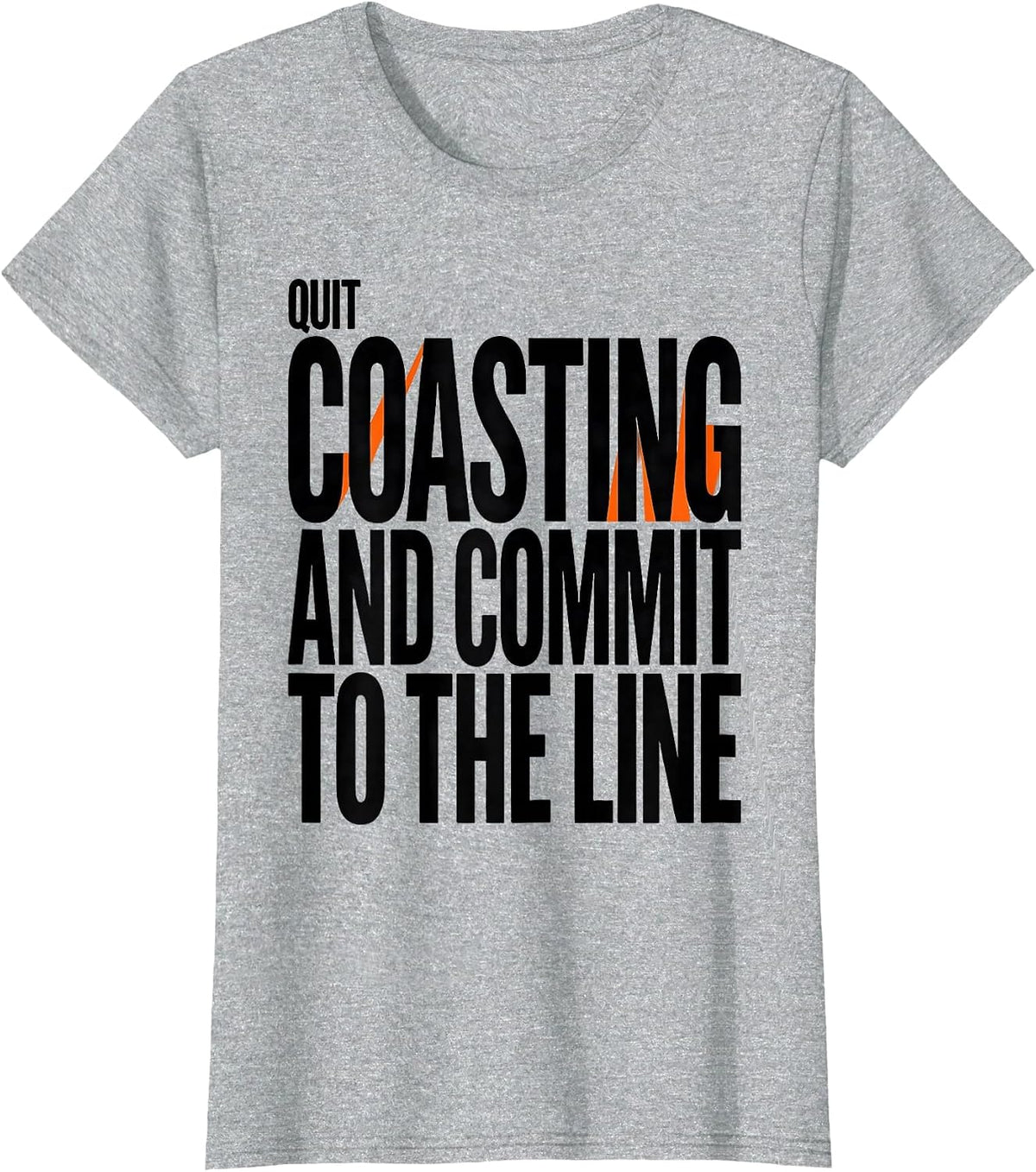 Women's Quit Coasting And Commit To The Line Funny Snowmobiling T-Shirt - Heather Grey