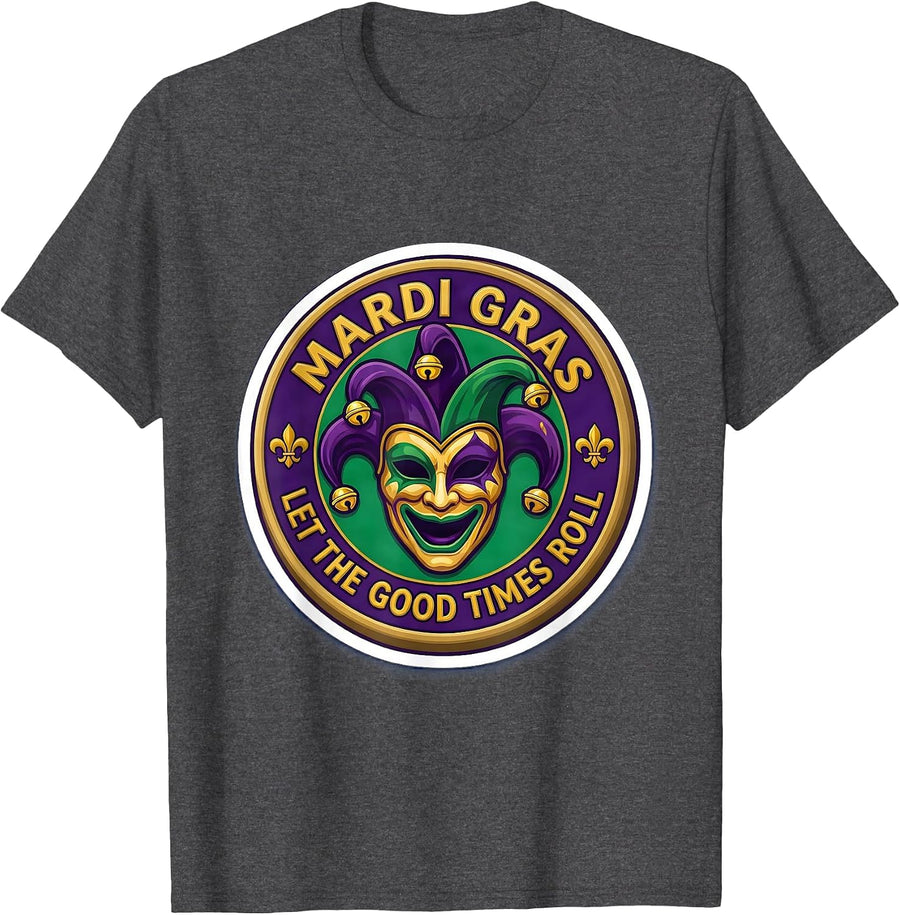 Let the Good Times Roll Mardi Gras Design T-Shirt - Dark Heather Grey