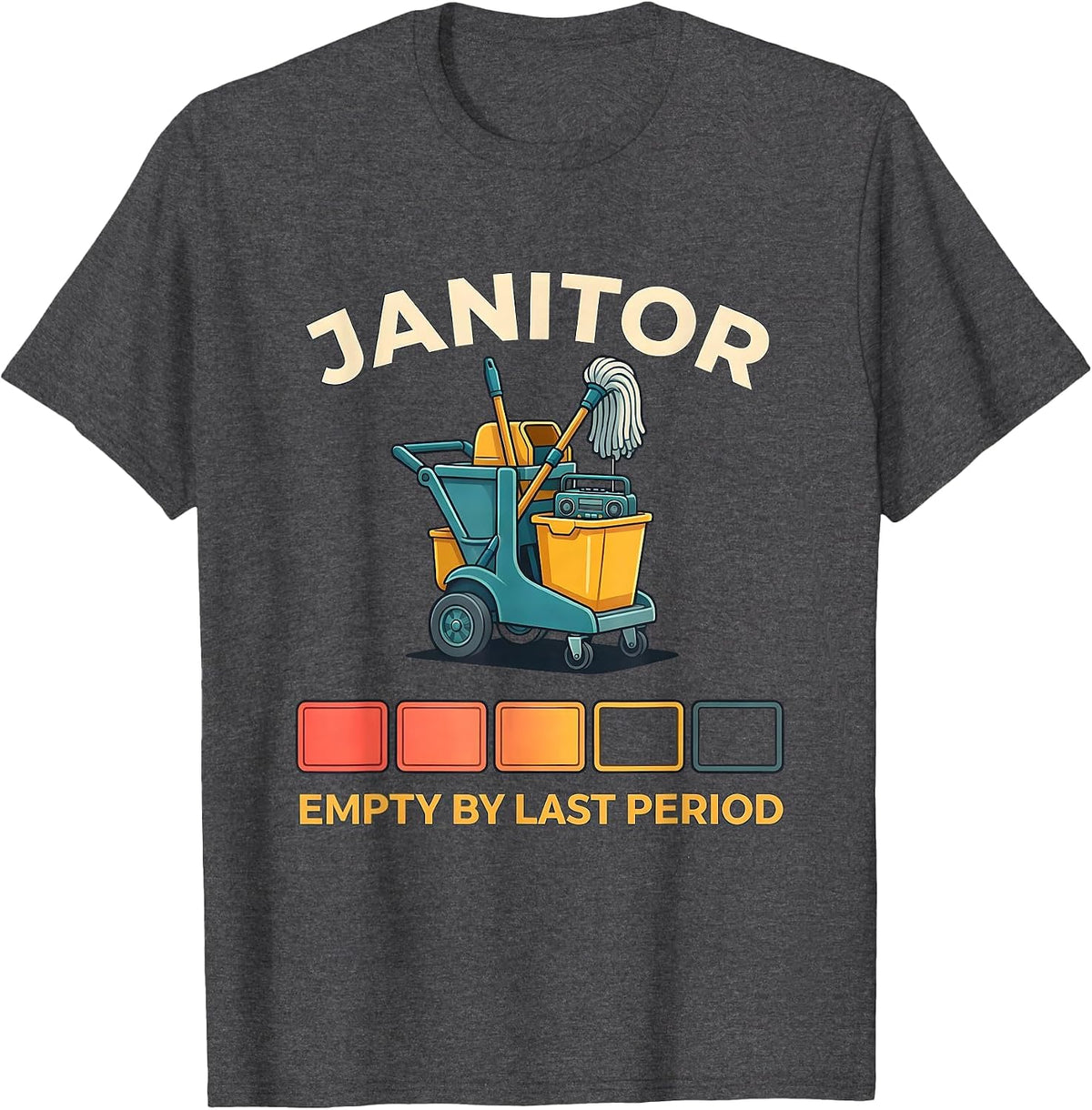 JANITOR Empty By Last Period Funny School Custodian T-Shirt - Dark Heather Grey