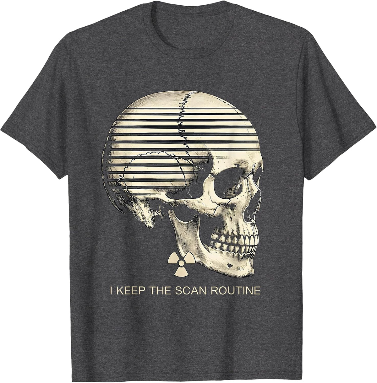 Men's I Keep The Scan Routine Funny Radiology Tech Rad Tech Humor T-Shirt - Dark Heather Grey