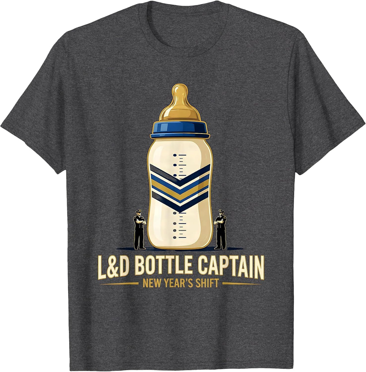 Men's L&D BOTTLE CAPTAIN, NEW YEAR'S SHIFT Humor Nurse New Year T-Shirt - Dark Heather Grey