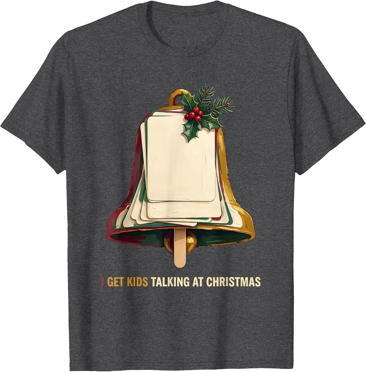 Men's I Get Kids Talking at Christmas Speech Therapist SLP Holiday T-Shirt - Dark Heather Grey