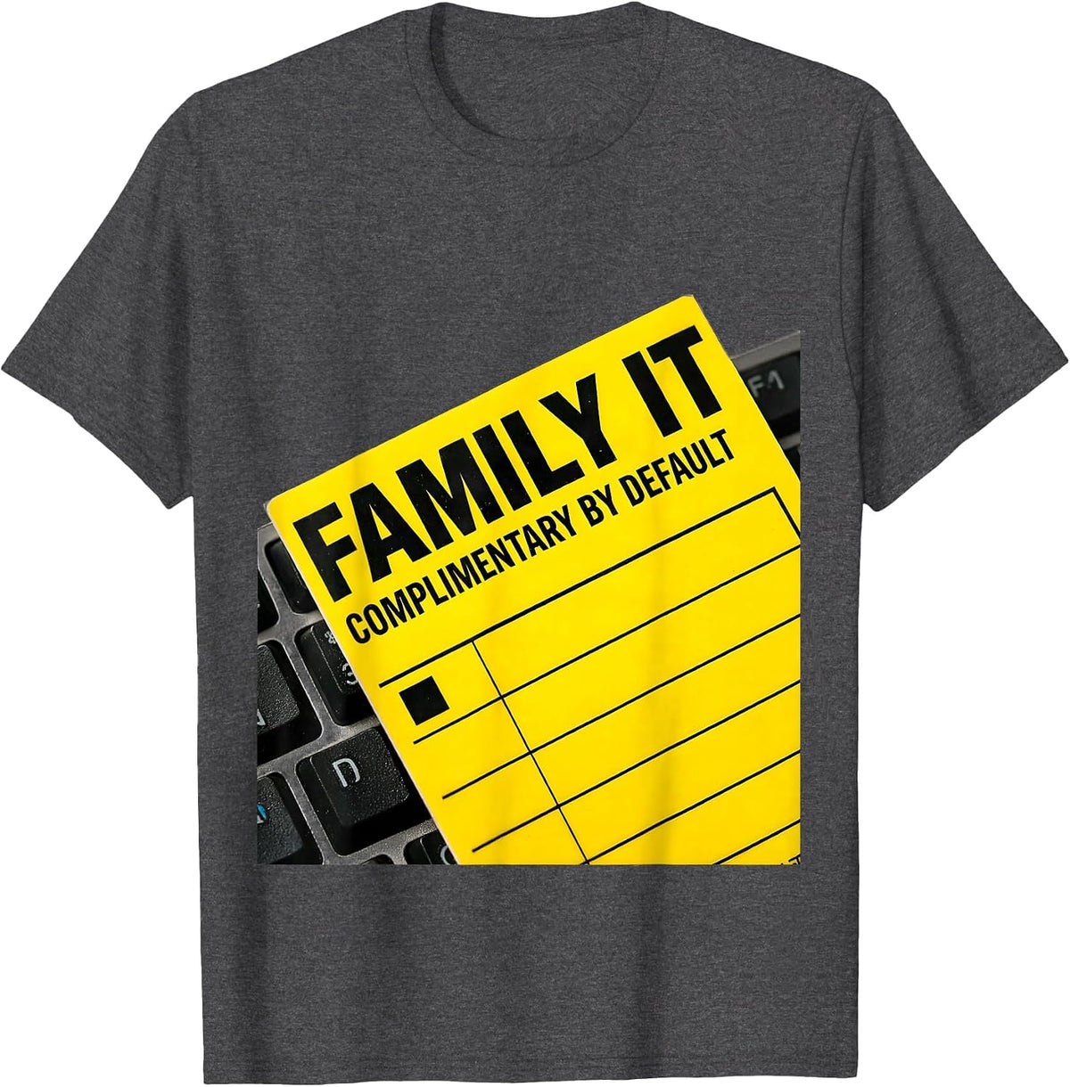 Men's Family IT Complimentary By Default Funny Tech Support Gift T-Shirt - Dark Heather Grey