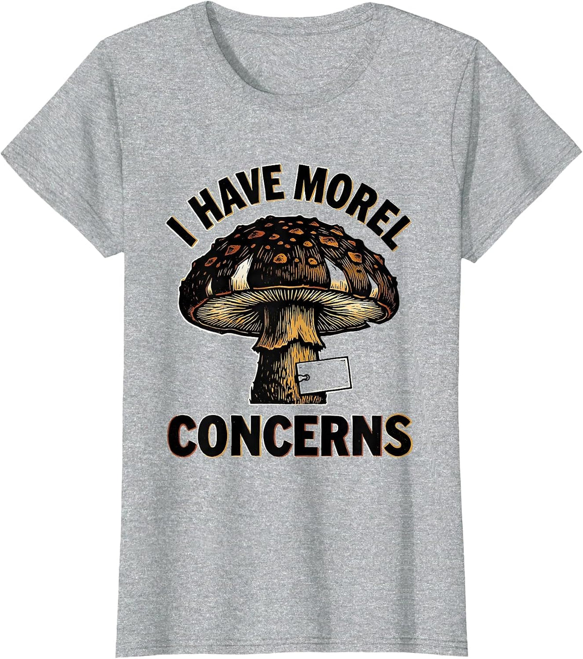 Women's I Have Morel Concerns Funny Mushroom Foraging Mycology T-Shirt - Heather Grey