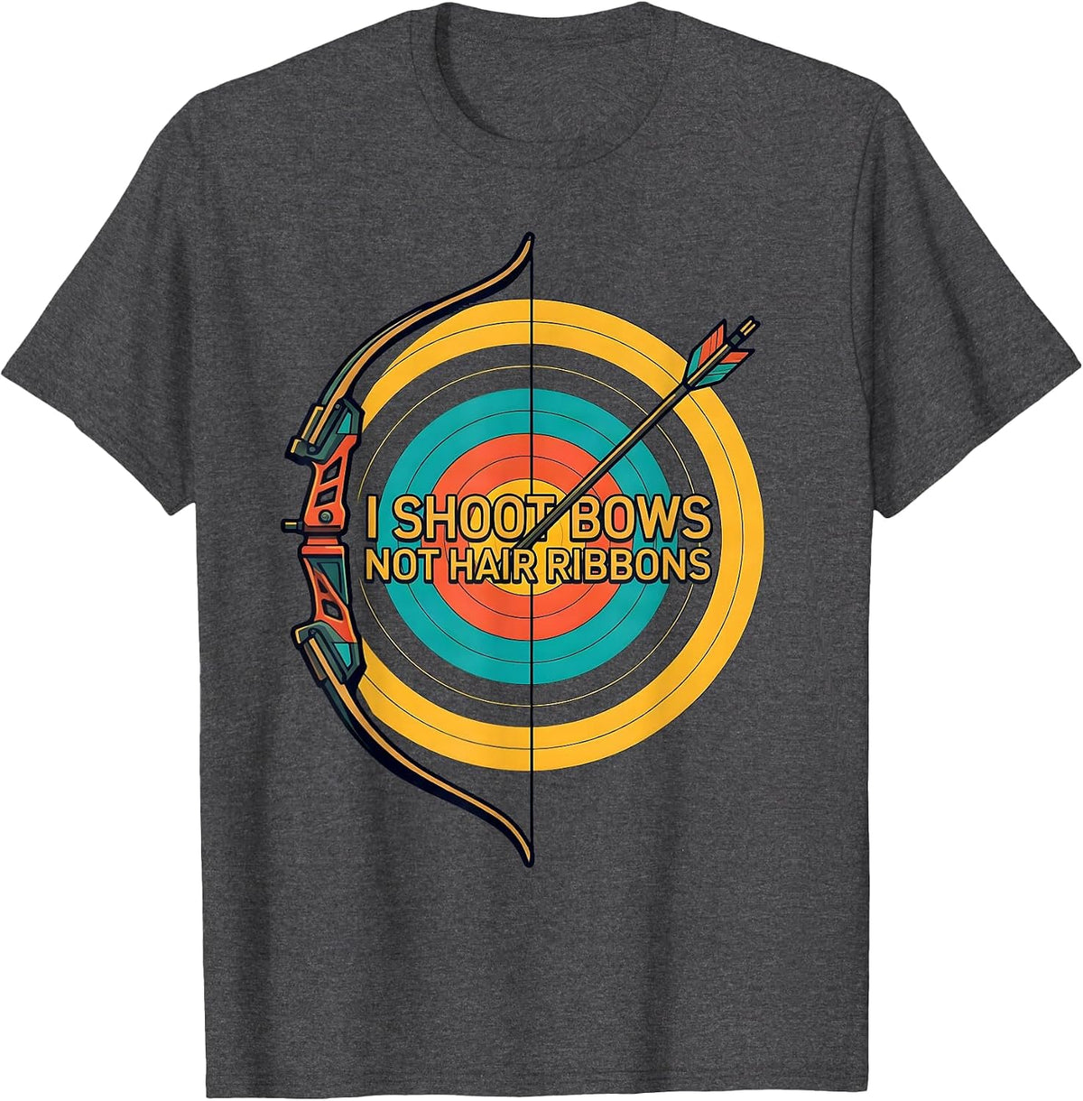 Men's I Shoot Bows, Not Hair Ribbons Funny Archery Bowhunter Deer T-Shirt - Dark Heather Grey